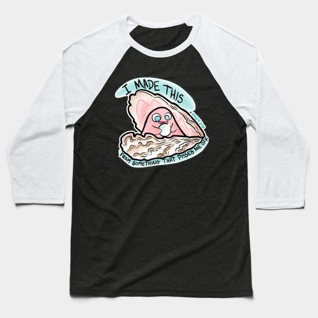 Proud Pearl Baseball T-Shirt by Raven's Random